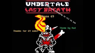 Undertale Last Breath UST - Phase 69 [69 Subscriber Special]