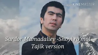 Sardor Mamadaliev Shoyi Ro'mol(Tojik tilida 2018 new music