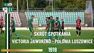 Victoria Jaworzno - Polonia Luszowice. Skrót spotkania.