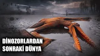 Dinozorların Nesli Tükendikten Hemen Sonra Dünya'da Neler Yaşandı ?