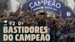 BASTIDORES - FLUMINENSE CAMPEÃO DA CONMEBOL RECOPA 2024