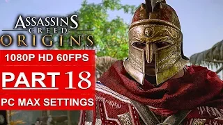 ASSASSIN’S CREED ORIGINS Gameplay Walkthrough Part 18 [1080p HD 60FPS PC MAX SETTINGS] No Commentary