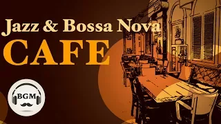 JAZZ & BOSSA NOVA INSTRUMENTAL MUSIC - RELAXING CAFE MUSIC FOR WORK, STUDY