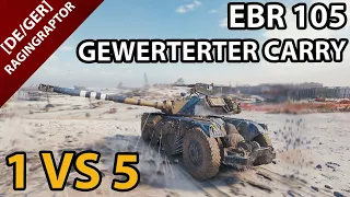 EBR 105 Gewerteter Carry auf Geisterstadt - 1 vs 5 - Raptoranalyse