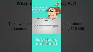 CRYPTO 101: What is the Bank Secrecy Act (BSA)? #shorts #crypto