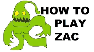 A Glorious Guide on How to Play Zac