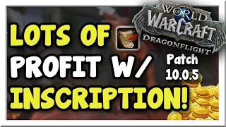 TONS of Gold w/ Inscription Right now! Options for Everyone! | Dragonflight | WoW Gold Making Guide