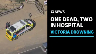 One dead, two in hospital after being pulled from water at a beach in Victoria | ABC News