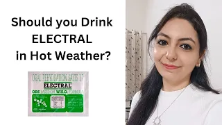 Should You Drink ELECTRAL in hot weather?