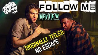 Follow Me 2020 Review - [No Escape] - Was It Really A Horror Movie???