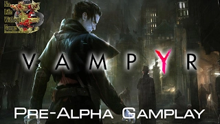 Vampyr - Pre-Alpha Gameplay Trailer 2017[Вампир - Геймплейный Трейлер 2017]