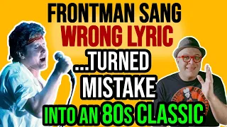 80s Frontman SANG the WRONG LYRICS on Rock Song...TURNED MISTAKE Into a Classic! | Professor of Rock