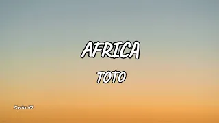 Toto - Africa (Lyrics)