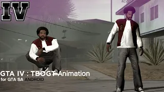 GTA TBOGT Animation Mix - GTA SA Android