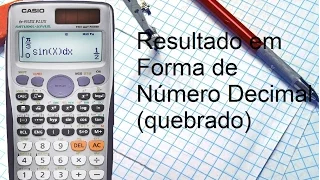 Resultado em Forma de Número Decimal (quebrado) na Casio 991ES Plus