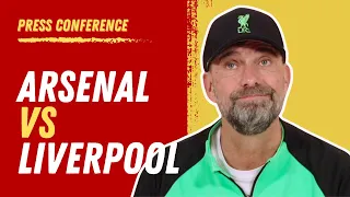 Arsenal vs. Liverpool | Jurgen Klopp Pre-Match Press Conference