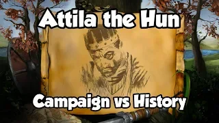 Attila the Hun - Campaign vs History