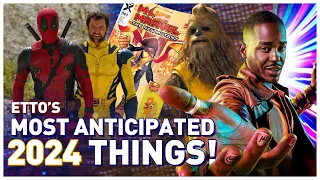 Our Most Anticipated 2024 Things! | ETTO