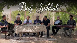 Vüqar Əbdülov & Sadıx Mustafayev & Nazim Faytonçu & Hüseyn Bakılı — Bağ Söhbəti