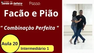 AULA 20 - Samba de Gafieira : Facão e Pião uma "COMBINAÇÃO PERFEITA" do samba de gafieira