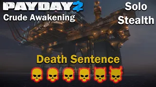 Payday 2 - Crude Awakening - (SOLO - STEALTH) - DSOD