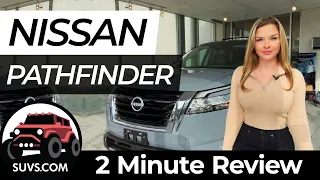 2022 Nissan Pathfinder - 2 Minute Review - SUVS.com