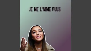 Je ne l'aime plus