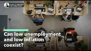 Can Low Unemployment and Low Inflation Coexist?