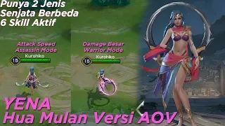 YENA - Hero Baru Ini Punya 2 Jenis Senjata / Hua Mulan AOV Test Server