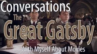 The Great Gatsby - Conversations With Myself About Movies