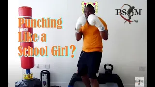 Are You Punching Like A School Girl?