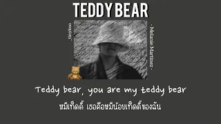 [แปลไทย] - Teddy Bear | Melanie Martinez