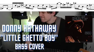 Donny Hathaway -  Little Ghetto Boy - (bass cover with notation)