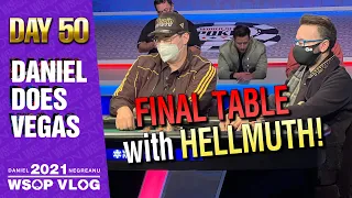 FINAL TABLE with HELLMUTH playing for $1.2 Million! - 2021 DNegs WSOP Poker VLOG Day 50