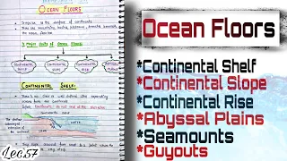 Ocean Floors || World Geography || Handwritten notes || Lec.57 || An Aspirant !
