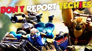 PLEASE DON'T REPORT TECHIES! - DotA 2 Funny Moments