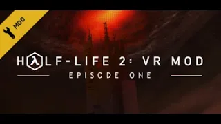 VR 180 / Half Life 2: Episode One /  Mod VR / Air link / A regarder sur YOUTUBE VR.