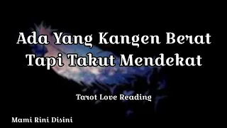 "Ada Yang Kangen Berat Tapi Takut Mendekat" All Zodiak | Ramalan Taror