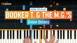 How to Play "Green Onions" by Booker T. & the M.G.'s | HDpiano (Part 1) Piano Tutorial