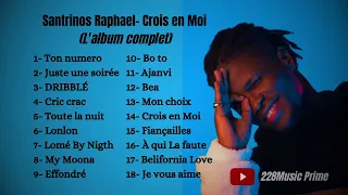 SANTRINOS RAPHAEL - Crois en Moi (Album complet)