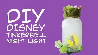 Disney DIY Tinkerbell Night Light: (For Peter Pan Fans) - A GeekyMcFangirl Tutorial