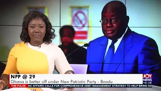 NPP @ 29: Ghana is better off under New Patriotic Party – Boadu - The Pulse on JoyNews (5-8-21)