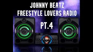 Johnny Beatz - Freestyle Lovers Radio Pt.4