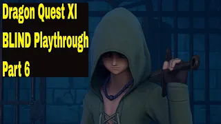 Dragon Quest XI (BLIND Playthrough) Part 6 - Heliodor Dungeons, Heliodor Sewer (PS4)