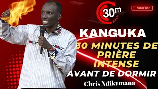 PRIÈRE DE KANGUKA AVANT DE DORMIR POUR LA VISITATION,GUÉRISON ET LA DÉLIVRANCE par Chris Ndikumana
