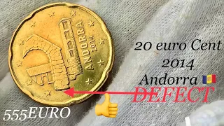 20 cent 2014 Andorra - Defect ~ €3-4