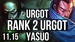 URGOT vs YASUO (MID) | Rank 2 Urgot, 1.7M mastery, 400+ games, 4/3/11 | JP Master | v11.15