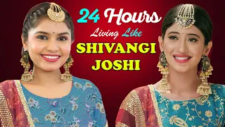 24 Hours Living Like Shivangi Joshi (Naira) Challenge | Indian TV Serials | DIY Queen