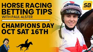 Paul Alster's free Champions Day tips for Saturday 16th October