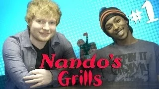 #NANDOSGRILLS: Ed Sheeran & JME - Part 1